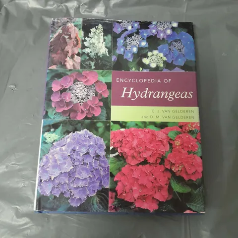 ENCYCLOPEDIA OF HYDRANGEAS C.J VAN GELDEREN & D.M. VAN GELDEREN 