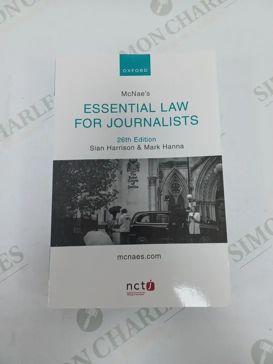 OXFORD MCNAES ESSENTIAL LAW FOR JOURNALISTS 26TH EDITION