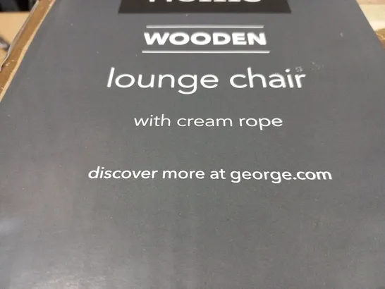 BRAND NEW BOXED WOODEN LOUNGE CHAIR WITH CREAM ROPE