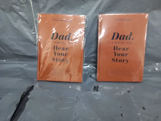 LOT OF APPROX 25 DAD I WANT TO HEAR YOUR STORY FAMILY KEEPSAKE JOURNAL