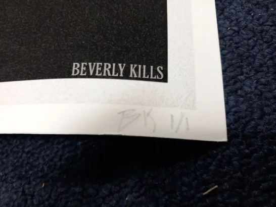 BEVERLY KILLS SIGNED PRINT #1/1