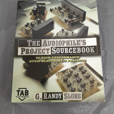 THE AUDIOPHILES PROJECT SOURCEBOOK BY G RANDY SLONE