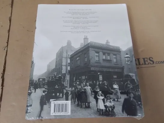 SEALED LONDON THE GREAT TRANSFORMATION 1860-1920 BY PHILLIP DAVIES