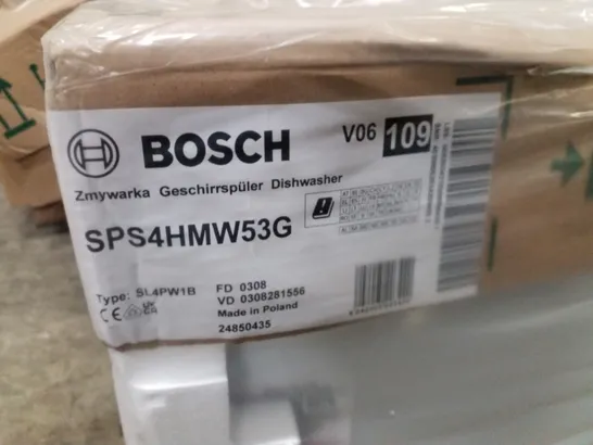 BOSCH SPS4HMW53G SLIMLINE DISHWASHER - UNPROCESSED RAW RETURN