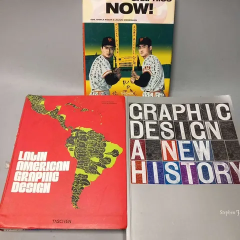 THREE ASSORTED GRAPHIC DESIGN BOOKS TO INCLUDE; A NEW HISTORY, LATIN AMERICAN GRAPHIC DESIGN AND JAPANESE GRAPHICS NOW!