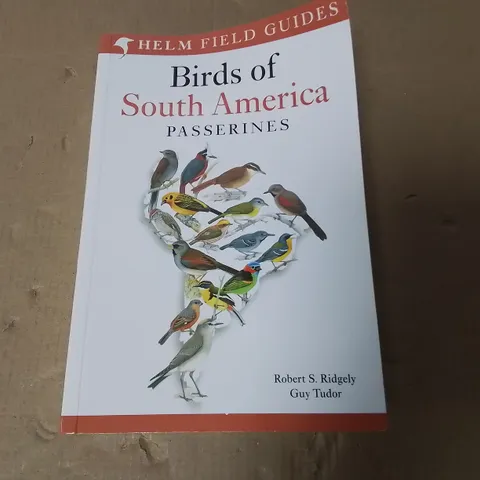 HELM FIELD GUIDES BIRDS OF SOUTH AMERICA PASSERINES