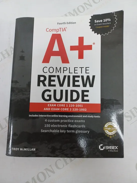 COMPTIA A+ COMPLETE REVIEW GUIDE FOURTH EDITION BY TROY MCMILLAN