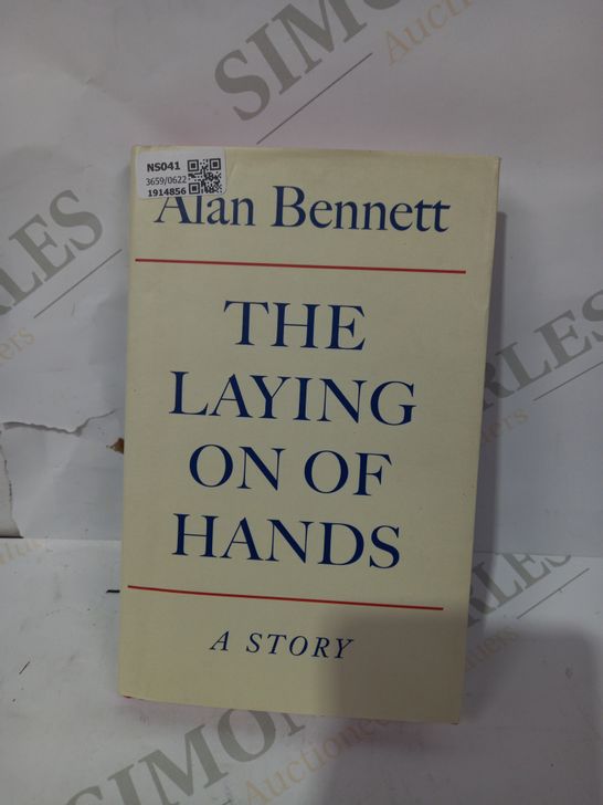 ALAN BENNETT: "THE LAYING ON OF HANDS"