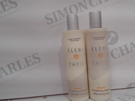 ELENI CHRIS KERAMIN STRENGTHENING SAMPOO AND CONDITIONER