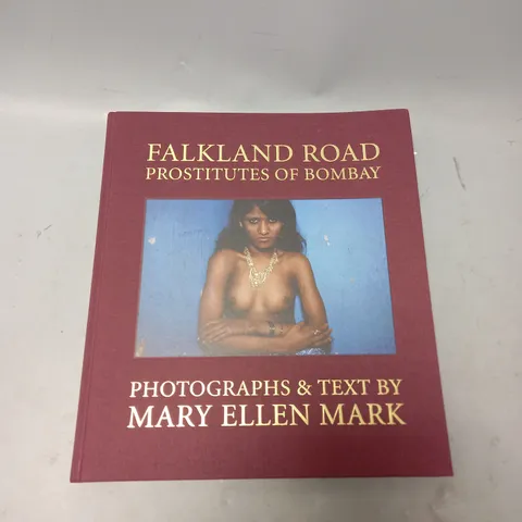 FALKLAND ROAD PROSTITUTES OF BOMBAY PHOTOGRAPHS AND TEXT BY MARY ELLEN MARK 