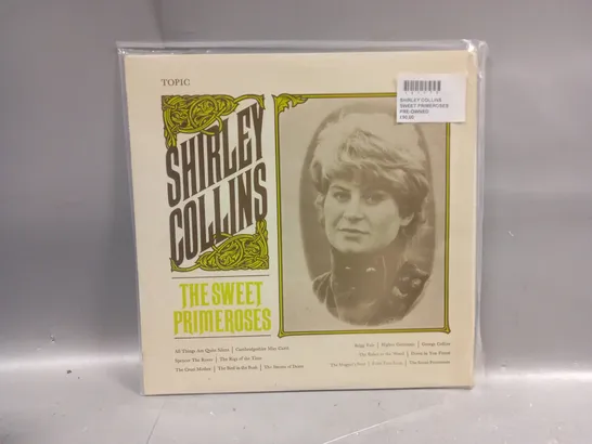 SHIRLEY COLLINS THE SWEET PRIMEROSES VINYL