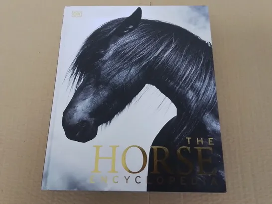 THE HORSE ENCYCLOPEDIA 